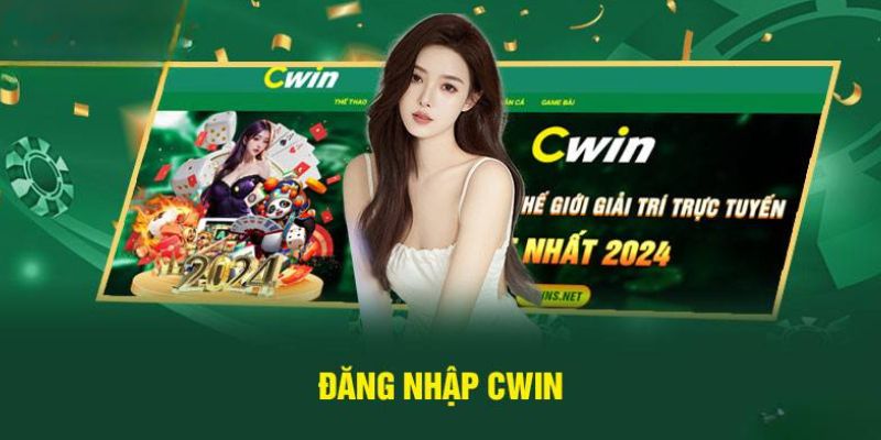 Lý do nên đăng nhập tại website Cwin 