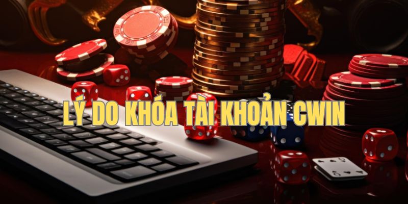 Lý do tài khoản bị khóa